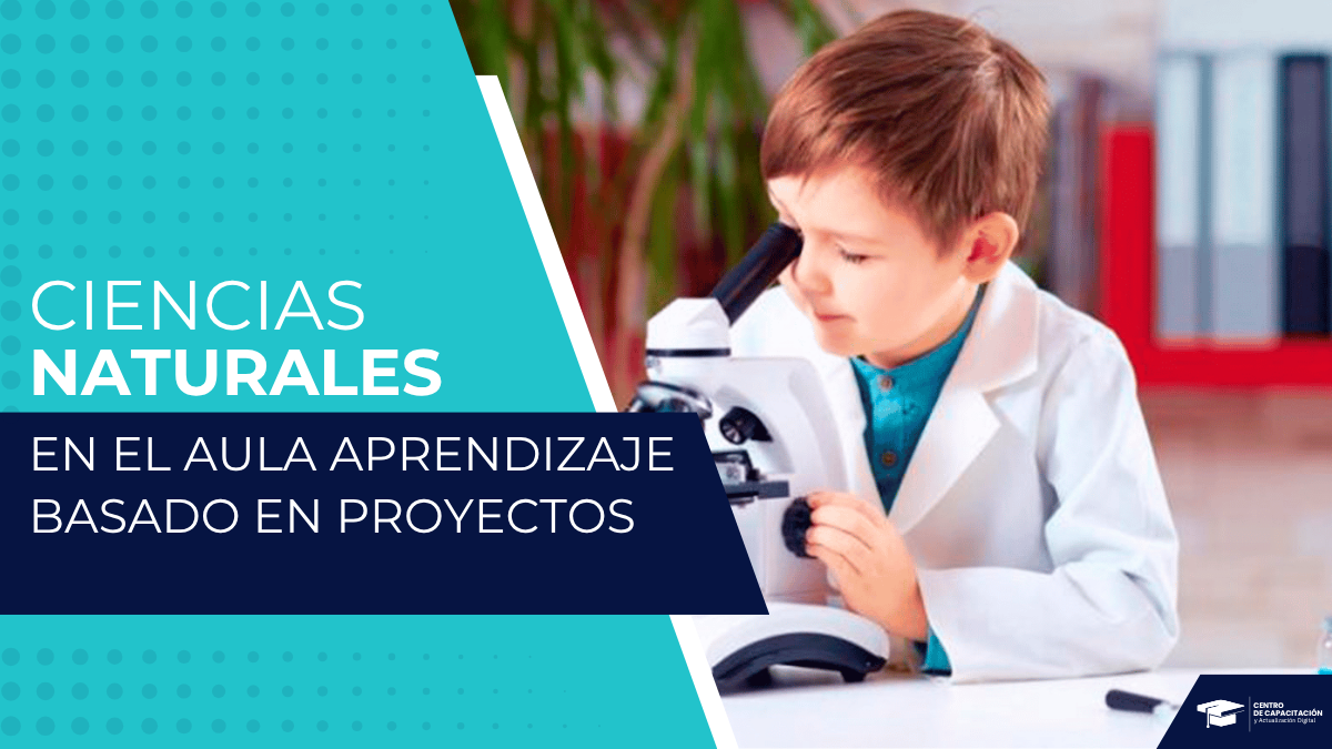 CIENCIAS NATURALES EN EL AULA APRENDIZAJE BASADO EN PROYECTOS