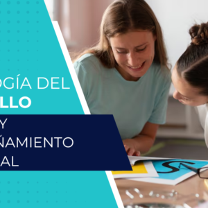 PSICOLOGÍA DEL DESAROLLO INFANTIL Y ACOMPAÑAMIENTO EMOCIONAL