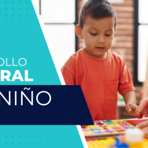 DESARROLLO INTEGRAL DEL NIÑO