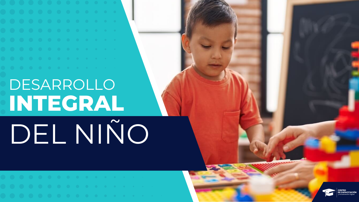 DESARROLLO INTEGRAL DEL NIÑO
