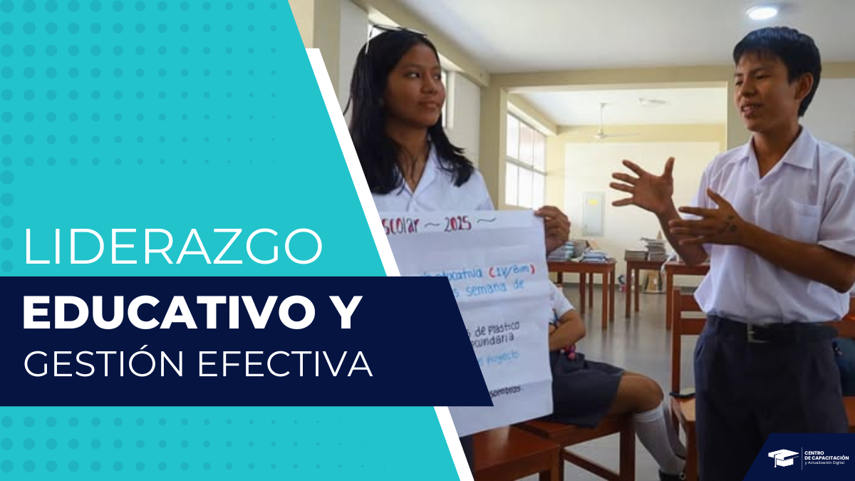 LIDERAZGO EDUCATIVO Y GESTIÓN EFECTIVA